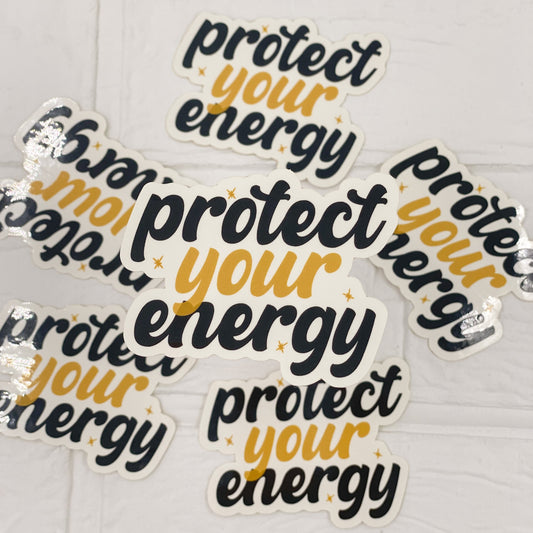 PROTECT YOUR ENERGY STICKER